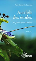 Télécharger le livre :  Au-delà des étoiles. La part d'ombre des héros