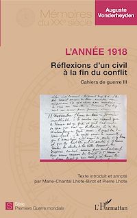 Télécharger le livre :  L'année 1918 - Réflexions d'un civil à la fin du conflit