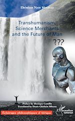 Download this eBook Transhumanism, science Merchants and the Future of Man