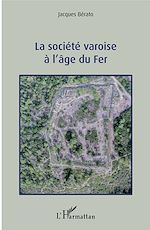 Télécharger le livre :  La société varoise à l'âge du Fer