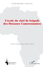 Télécharger le livre :  L'école du chef de brigade des douanes camerounaises