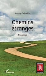 Télécharger le livre :  Chemins étranges