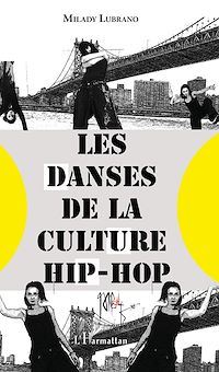 Télécharger le livre :  Les danses de la culture hip-hop