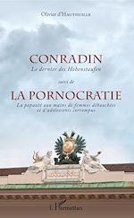 Télécharger le livre :  Conradin suivi de La pornocratie.
