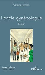 Télécharger le livre :  L'oncle gynécologue