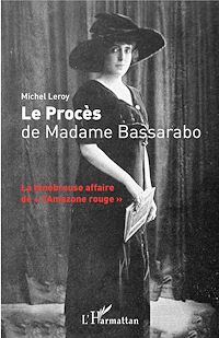 Télécharger le livre :  Le Procès de Madame Bassarabo