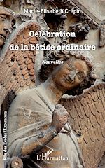 Download this eBook Célébration de la bêtise ordinaire