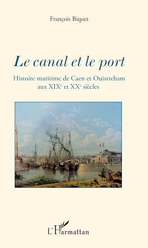 Téléchargez le livre :  Le canal et le port
