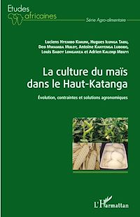 Télécharger le livre :  La culture du maïs dans le Haut-Katanga