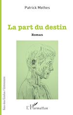 Télécharger le livre :  La part du destin