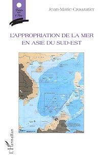 Télécharger le livre :  L'appropriation de la mer en Asie du sud-est