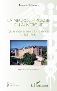 Télécharger le livre :  La neurochirurgie en Auvergne