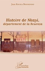 Télécharger le livre :  Histoire de Nkayi, département de la Bouenza
