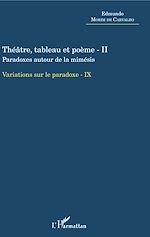 Télécharger le livre :  Théâtre, tableau et poème - II