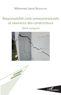 Télécharger le livre :  Responsabilité civile extracontractuelle et assurance des constructeurs
