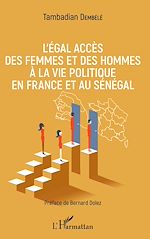 Télécharger le livre :  L'égal accès des femmes et des hommes à la vie politique en France et au Sénégal
