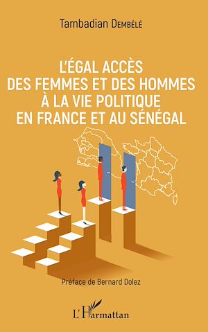 Téléchargez le livre :  L'égal accès des femmes et des hommes à la vie politique en France et au Sénégal