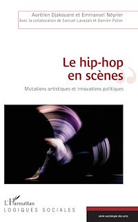 Télécharger le livre :  Le hip-hop en scènes