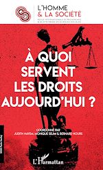Télécharger le livre :  A quoi servent les droits aujourd'hui ?