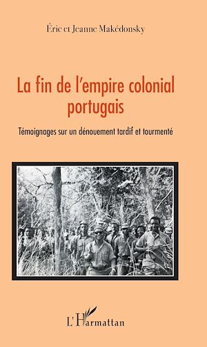 Téléchargez le livre :  La fin de l'empire colonial portugais