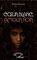 Download this eBook Coeur blanc, amour noir