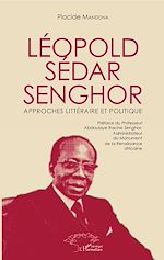 Télécharger le livre :  Léopold Sédar Senghor Approches littéraire et politique