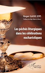 Télécharger le livre :  Les péchés liturgiques dans les célébrations eucharistiques