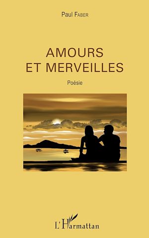 Téléchargez le livre :  Amours et merveilles