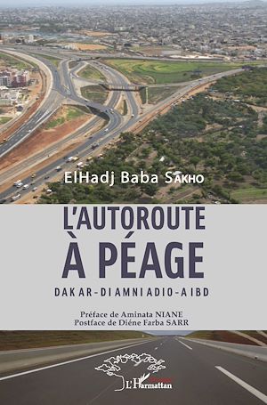 Téléchargez le livre :  L'autoroute à péage Dakar - Diamniadio - Aibd
