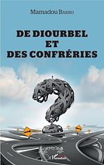Download this eBook De Diourbel et des confréries