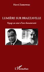 Télécharger le livre :  Lumière sur Brazzaville