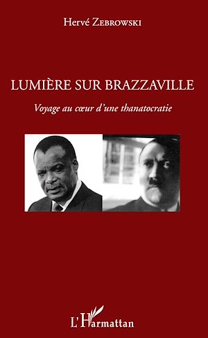 Téléchargez le livre :  Lumière sur Brazzaville