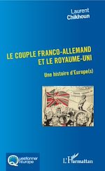 Télécharger le livre :  Couple Franco-Allemand et le Royaume-Uni (Le)