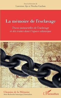 Télécharger le livre :  La mémoire de l'esclavage