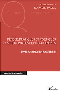 Télécharger le livre :  Pensée, pratiques et poétiques postcoloniales contemporaines
