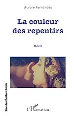 Télécharger le livre :  La couleur des repentirs