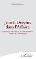 Télécharger le livre :  Je suis Dreyfus dans l'Affaire
