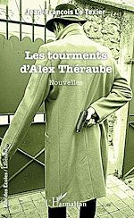 Télécharger le livre :  Les tourments d'Alex Théraube