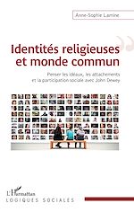 Télécharger le livre :  Identités religieuses et monde commun