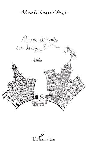 Téléchargez le livre :  17 ans et toutes ses dents