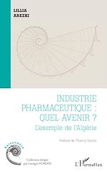 Télécharger le livre :  Industrie pharmaceutique : quel avenir ?