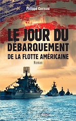 Télécharger le livre :  Le jour du débarquement de la flotte américaine