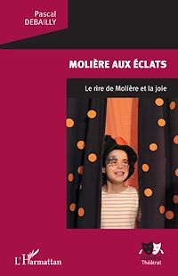 Télécharger le livre :  Molière aux éclats