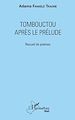 Télécharger le livre :  Tombouctou après le prélude