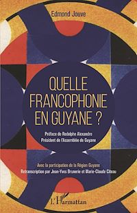 Télécharger le livre :  Quelle francophonie en Guyane ?
