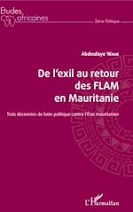 Download this eBook De l'exil au retour des FLAM en Mauritanie