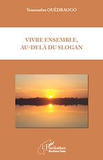 Télécharger le livre :  Vivre ensemble, au-delà du slogan