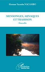 Télécharger le livre :  Mensonges, arnaques et trahison