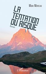 Télécharger le livre :  La Tentation du risque