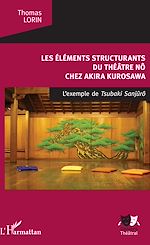Télécharger le livre :  Les Éléments structurants du théâtre nô